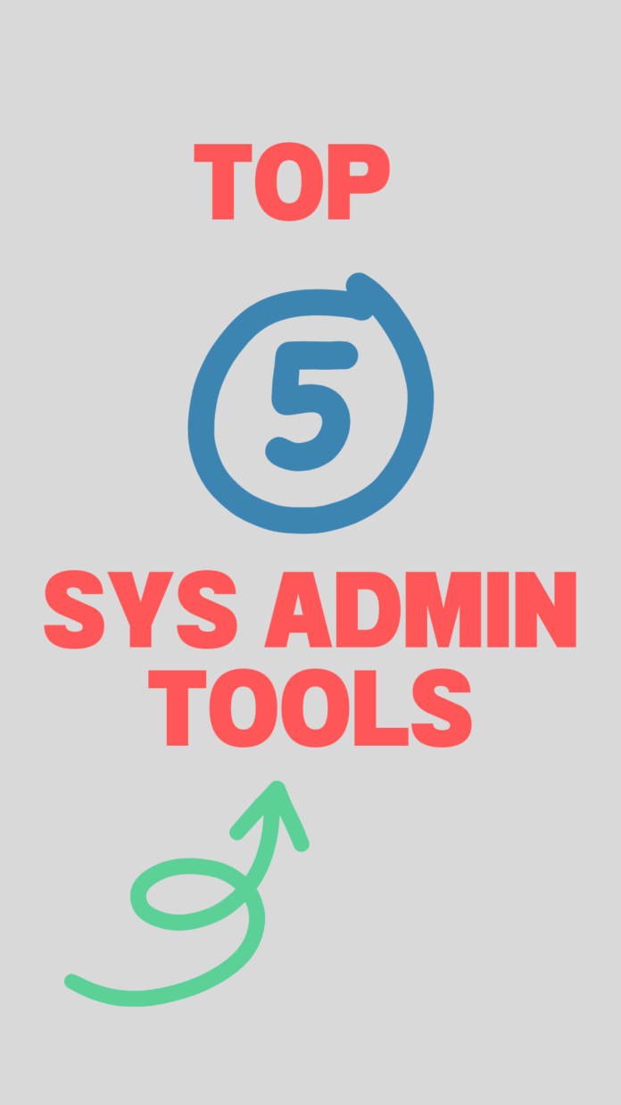 OXUSGEEK.COM TOP5 SYSADMIN TOOLS